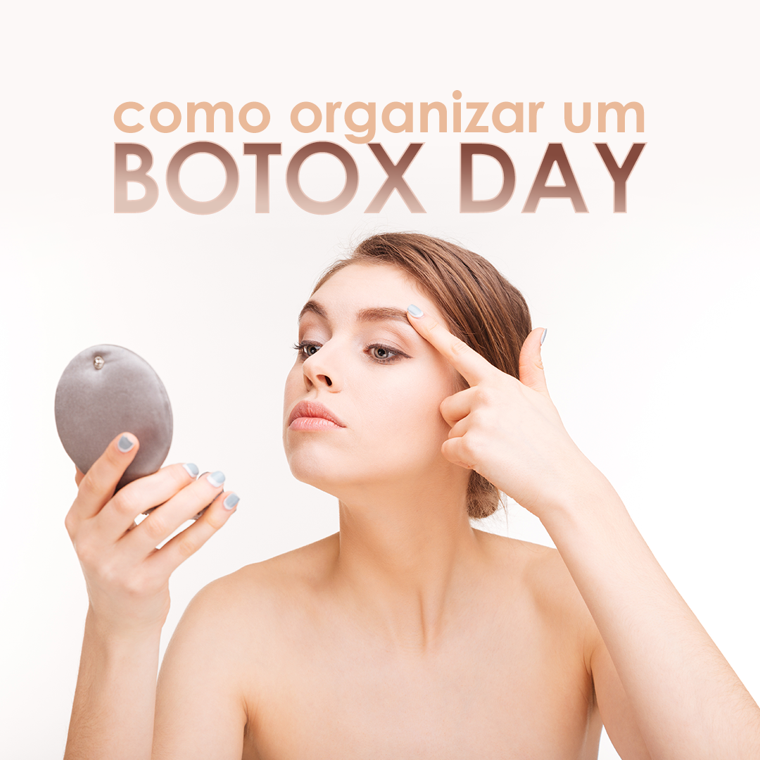 Botox Day o que é? Como organizar? Vale a pena? OPT.DOC